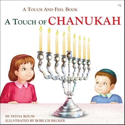 Touch of Chanukah - A Touch and Feel Book