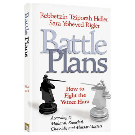 Battle Plans - How To Defeat The Yetzer Hara