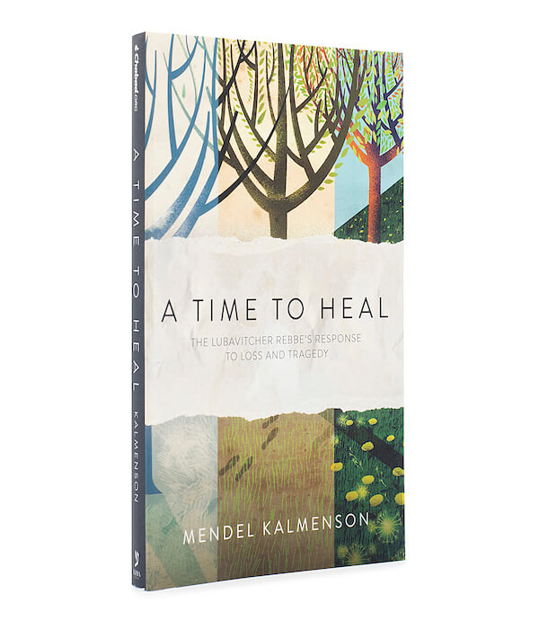 A Time to Heal - The Rebbe's Response to Loss & Tragedy