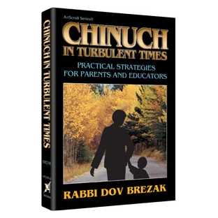 Chinuch In Turbulent Times - Hardcover