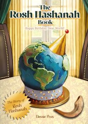 The Rosh HaShanah Big Book - Happy Birthday, Dear World! Jumbo Size