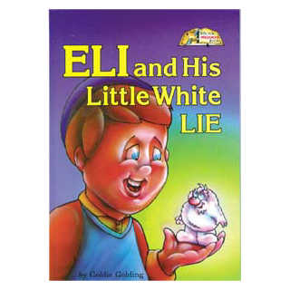 Eli And His Little White Lie [Middos Series] Hardcover