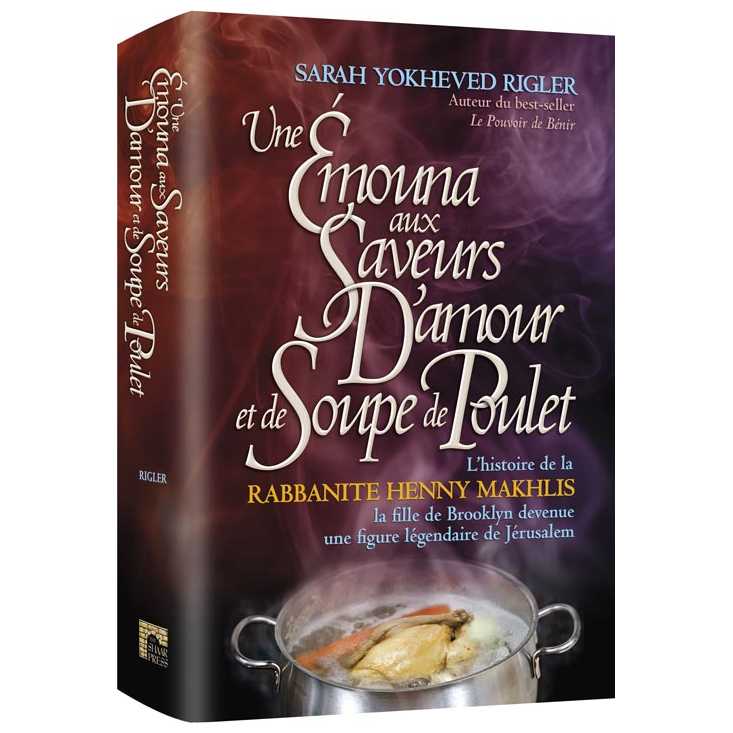 French Emunah With Love And Chicken Soup