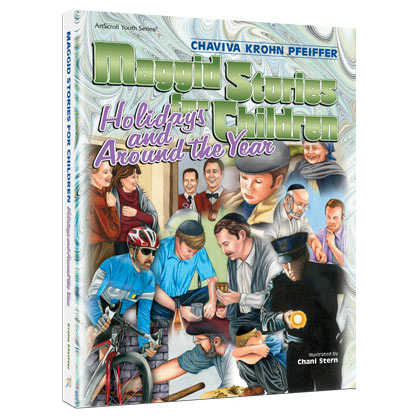 Maggid Stories For Children: Holidays And Around The Year