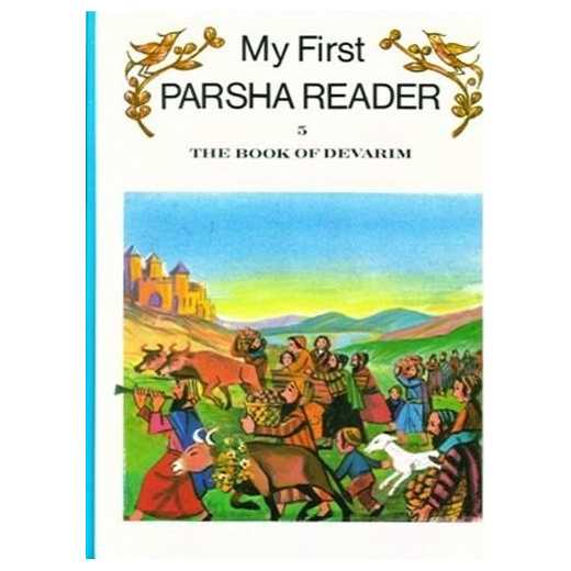 My First Parsha Reader - Devarim (Deuteronomy)