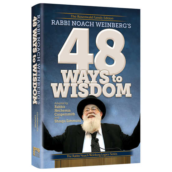 Rabbi Noach Weinberg's 48 Ways To Wisdom