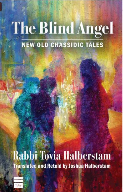 The Blind Angel: New Old Chassidic Tales