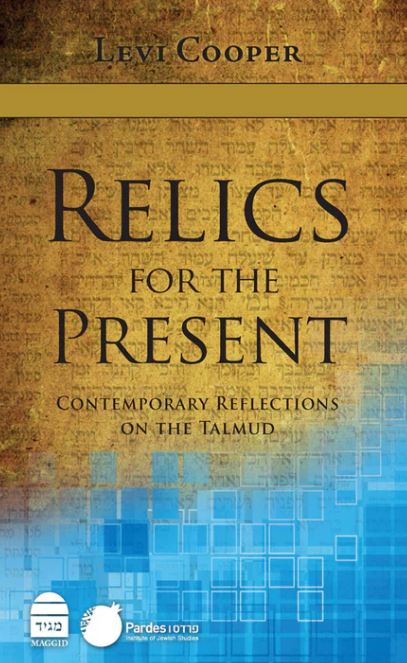 Relics for the Present: Contemporary Reflections on the Talmud