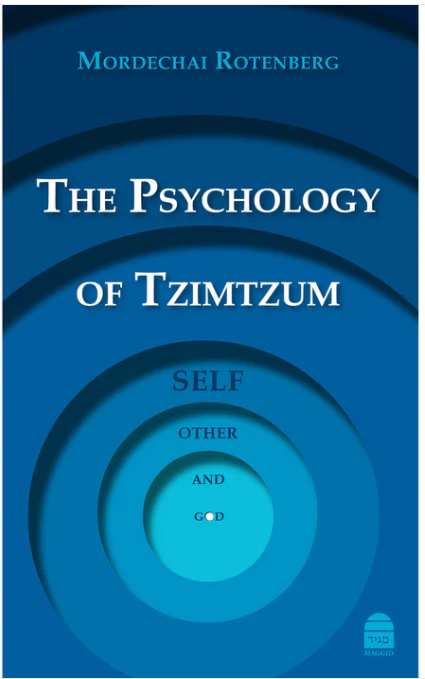 The Psychology of Tzimtzum: Self, Other, and God