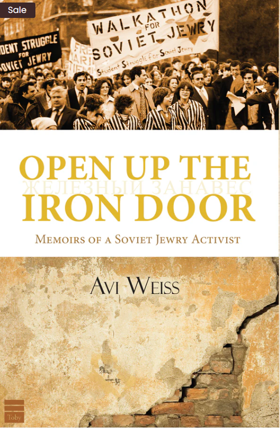 Open Up the Iron Door: Memoirs of a Soviet Jewry Activist