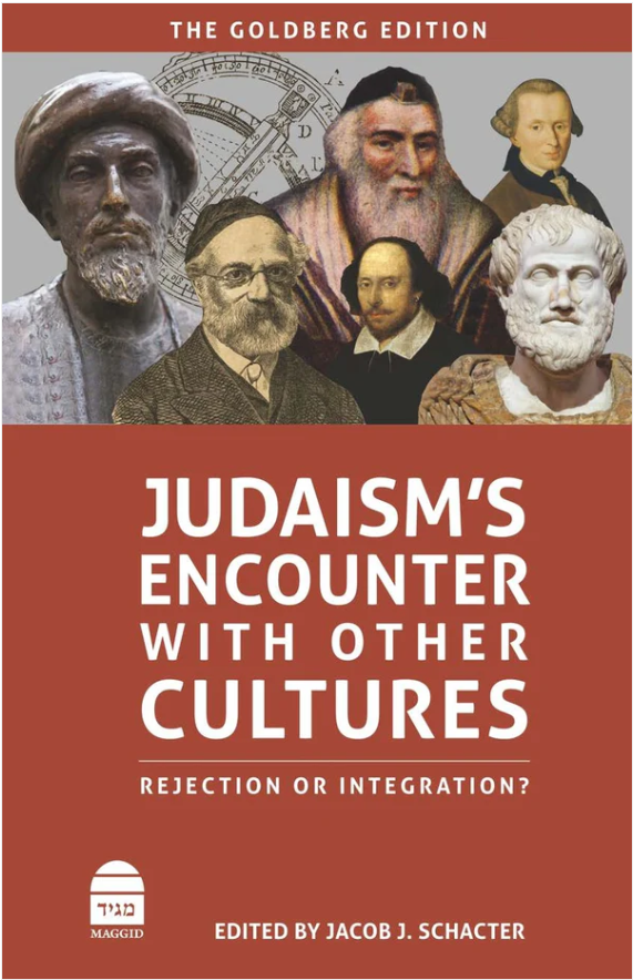 Judaisms Encounter with Other Cultures: Rejection or Integration?