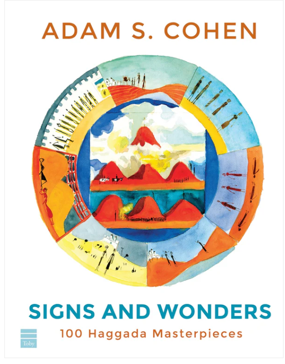 Signs and Wonders: 100 Haggada Masterpieces