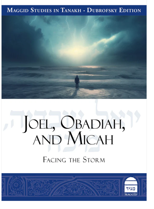Joel, Obadiah, and Micah: Facing the Storm