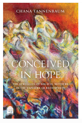 "Conceived in Hope: The Struggles of Biblical Mothers in the  Tapestry of Redemption"