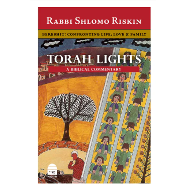 Torah Lights: Bereshit: Confronting Life, Love & Family