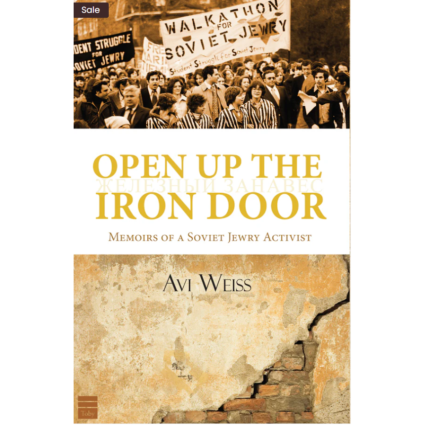 Open Up the Iron Door: Memoirs of a Soviet Jewry Activist