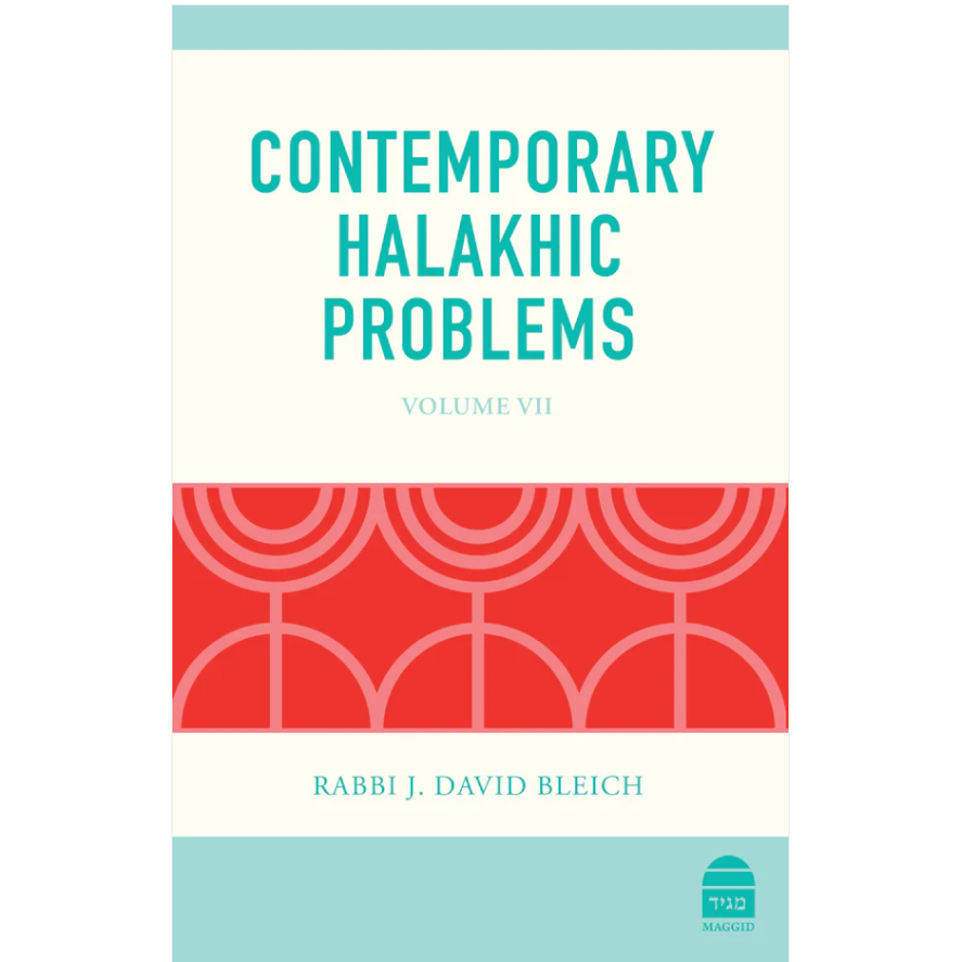 Contemporary Halakhic Problems: Volume VII
