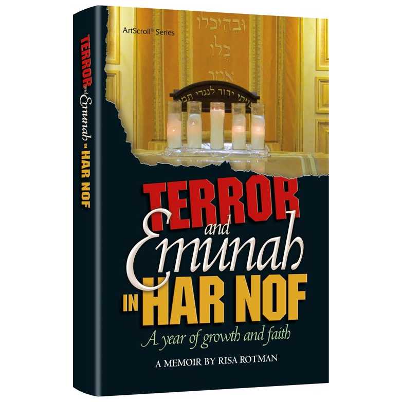 Terror And Emunah In Har Nof
