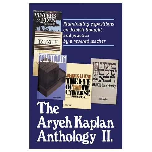 The Aryeh Kaplan Anthology Part Ii