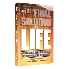 The Final Solution Is Life - Hardcover