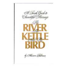 The River The Kettle And The Bird