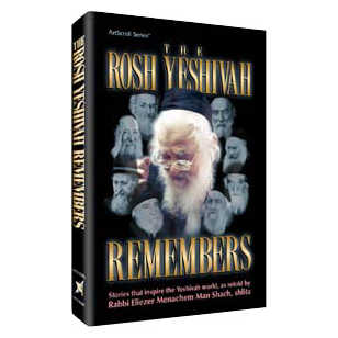 The Rosh Yeshivah Remembers - Hardcover